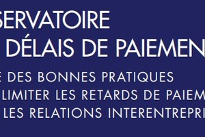 Guide des bonnes pratiques pour limiter les retards de paiement dans les relations interintreprises